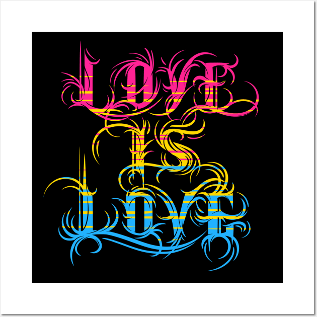 Love is Love - Pansexual Pride Wall Art by Manfish Inc.